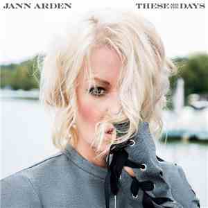 Jann Arden - These Are The Days album flac