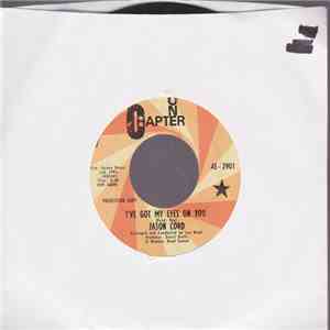 Jason Cord - I've Got My Eyes On You / I Can't Take No More album flac