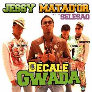 Jessy Matador A.K.A. ... La Selesao - Décalé Gwada album flac