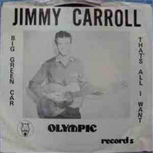 Jimmy Carroll  - That's All I Want / Big Green Car album flac