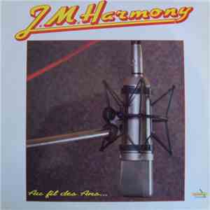 J.M. Harmony - Au Fil Des Ans... album flac