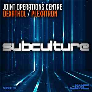 Joint Operations Centre - Dexathol / Plexatron album flac