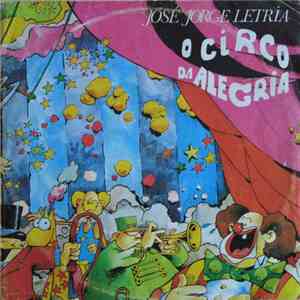 José Jorge Letria - O Circo Da Alegria album flac