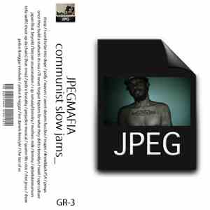 JPEGMAFIA - Communist Slow Jams album flac