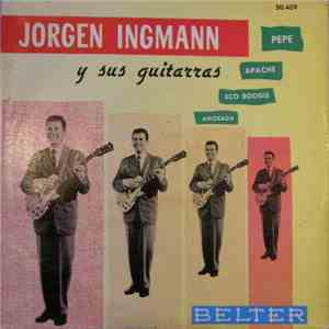 Jørgen Ingmann Y Su Conjunto - Pepe / Apache / Eco Boogie / Amorada album flac