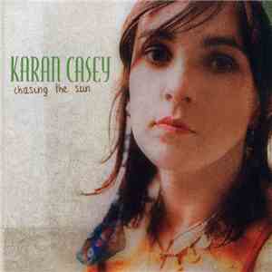 Karan Casey - Chasing The Sun album flac