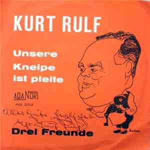 Kurt Rulf - Unsere Kneipe Ist Pleite album flac