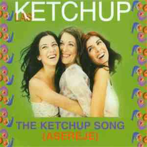 Las Ketchup - The Ketchup Song (Asereje) album flac