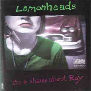 Lemonheads - It's A Shame About Ray album flac