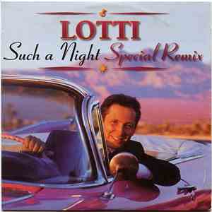 Lotti - Such A Night Special Remix album flac