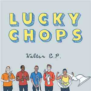 Lucky Chops - Walter album flac
