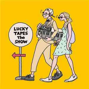 Lucky Tapes - The Show album flac