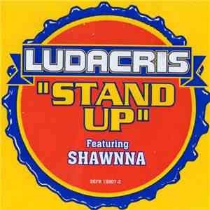 Ludacris Featuring Shawnna - Stand Up album flac