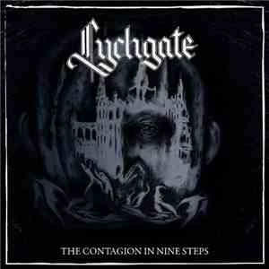 Lychgate  - The Contagion In Nine Steps album flac