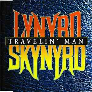 Lynyrd Skynyrd - Travelin' Man album flac