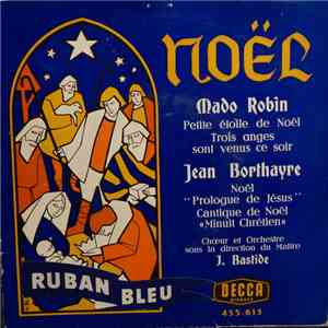 Mado Robin / Jean Borthayre / J. Bastide - Noël album flac
