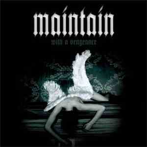 Maintain - With A Vengeance album flac