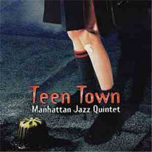 Manhattan Jazz Quintet - Teen Town album flac