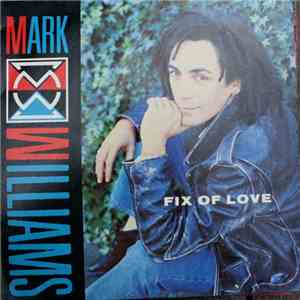 Mark Williams  - Fix Of Love album flac