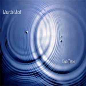 Maurizio Miceli - Dub Taste album flac