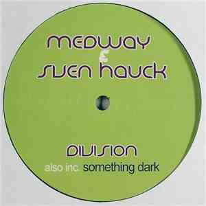 Medway & Sven Hauck - Division / Something Dark album flac
