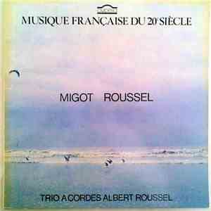 Migot, Roussel, Trio Albert Roussel - Trio A Cordes Migot Roussel album flac