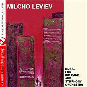 Milcho Leviev - Music For Big Band And Symphony Orchestra album flac