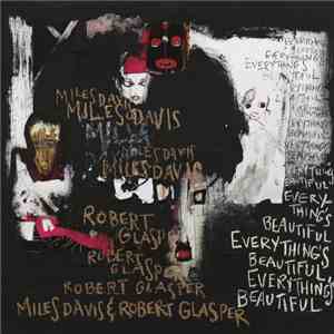 Miles Davis & Robert Glasper - Everything's Beautiful album flac