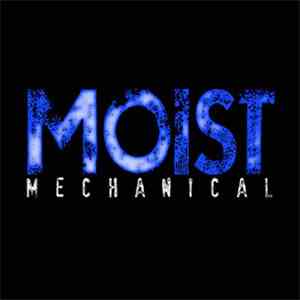 Moist - Mechanical album flac