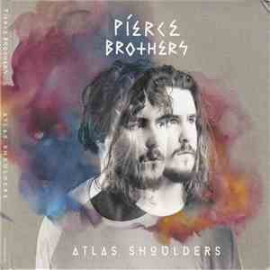 Pierce Brothers  - Atlas Shoulders album flac