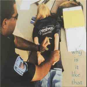 Presh-us - Why Is It Like That album flac