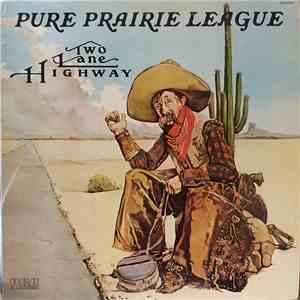 Pure Prairie League - Two Lane Highway album flac