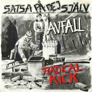 Radical Kick - Satsa På Dej Själv album flac