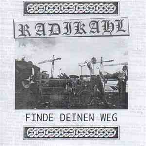Radikahl - Finde Deinen Weg album flac