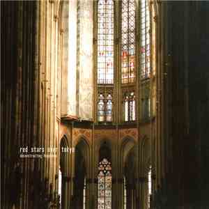 Red Stars Over Tokyo - Deconstructing Happiness album flac
