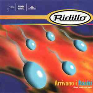 Ridillo - Arrivano I Nostri (Sarà Quel Che Sarà) album flac