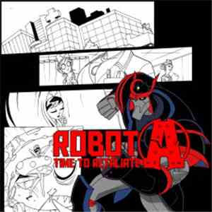 Robot(A) - Time To Retaliate album flac