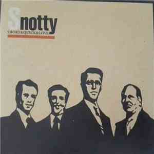 Snotty - Short&Quick&Love album flac