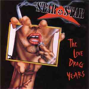 Star Star - The Love Drag Years album flac