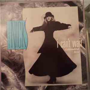 Stevie Nicks - I Can't Wait (Extended Mix) album flac