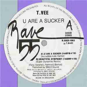 T. Vee - U Are A Sucker / Beautiful Symphony (Remixes) album flac