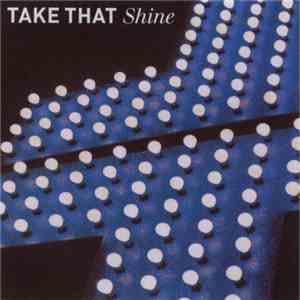 Take That - Shine album flac