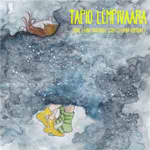 Tapio Lempivaara - Tänä Iltana Marjukka (Oon Pelkkänä Korvana) album flac