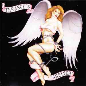 The Angels - Shelved album flac