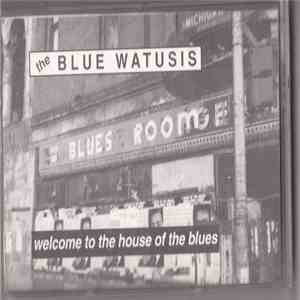 The Blue Watusis - Welcome to the House of the Blues album flac