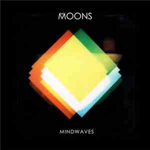 The Moons - Mindwaves album flac