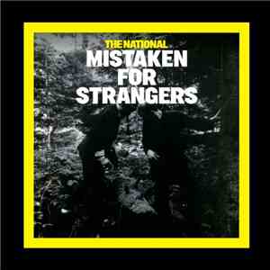 The National - Mistaken For Strangers album flac