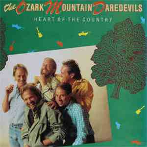 The Ozark Mountain Daredevils - Heart Of The Country album flac