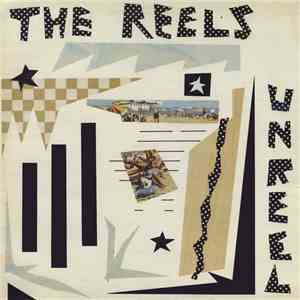 The Reels - Unreel album flac