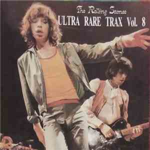 The Rolling Stones - Ultra Rare Trax Vol. 8 album flac